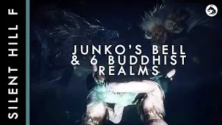 Junko&rsquo;s Bell and the Six Buddhist Realms (Silent Hill f Lore)