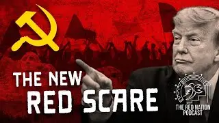 The New Red Scare