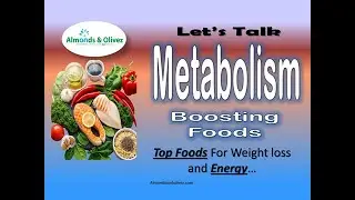 Top Metabolism-Boosting Foods for Weight Loss and Energy | Almonds and Olivez