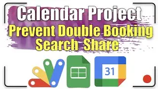 Calendar Project - Prevent Double Booking - Search - Share | Apps Script