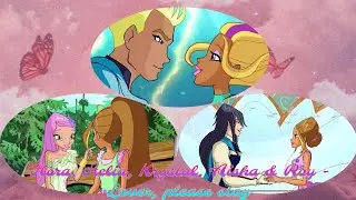 Flora, Helia, Krystal, Aisha & Roy - Lover, Please Stay