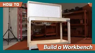 How to Build a STRONG Workbench - DIY Fast and Easy Step by Step Process with Simpson Strong-Tie