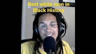 Best White Man in Black History #comedy #podcast #history #blackhistory #slavery #endslavery