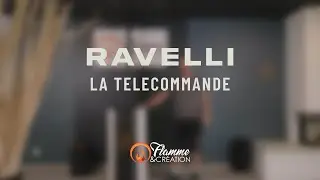 Ravelli - La Télécommande - Flamme & Création