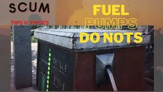 Fuel Pumps DO NOTS - Scum Tips N Tricks