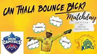 Match Day Live With Cheeka | CSK vs DC | Review, Preview & Fantasy Picks | IPL 2020 Game 7