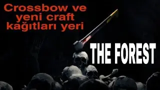THE FOREST Crossbow ve deniz mağaraları nerede ?  1.10 g&uuml;ncelleme
