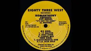Romanthony Pres. Eve Angel - It's Not The Same (L.A. Acid Solo) 1995