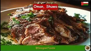 Shuwa &ndash; Omani National Dish | Oman&rsquo;s famous slow-cooked spiced lamb dish