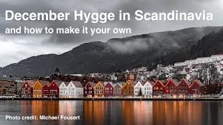 December Hygge Scandinavian Style and how you make it your own...