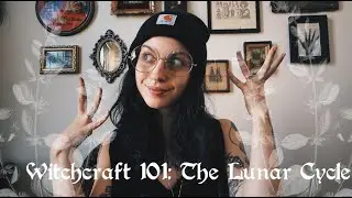 Witchcraft 101: The Lunar Cycle