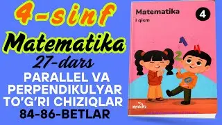 4-sinf matematika. 27-dars parallel va perpendikulyar to'g'ri chiziqlar