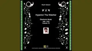 Hyperion The Watcher, Pt. 4, Music 201