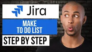 How to Make a To Do List on Jira &mdash; Step by Step Jira Tutorial