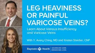 Leg Heaviness or Painful Varicose Veins? Learn About Venous Insufficiency and Varicose Veins 2/2/25