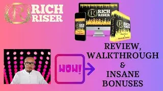 RICH RISER REVIEW =TAKE ACTION = GET MY REVIEW + GREAT BONUSES!!!