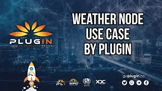Weather Node Use Case by Plugin - A Decentralized Oracle on XDC Network