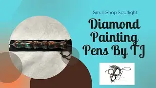Small Shop Spotlight - Diamond Painting Pens By TJ