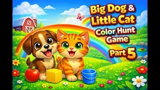 Big Dog & Little Cat Color Hunt Game 🌈 | Fun Kids Song | Part 5