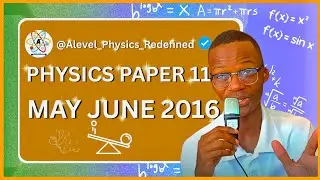 AS LEVEL PHYSICS 9702 PAPER 1 May June 2016 || Paper 11 || 9702/11/M/J/16 || #Be_Intentional