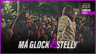 M&aacute; Glock x Stelly | 1&ordf; Fase | Edi&ccedil;&atilde;o das Venenosas | Batalha da Matrix [509]