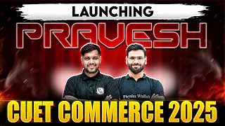 Launching Pravesh CUET Commerce 2025 🔥🔥 @commercewallahpw
