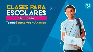 Clases Para Escolares - Geometr&iacute;a - &Aacute;ngulos y segmentos - Clases Preuniversitarias