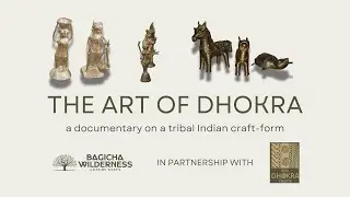 The Art of Dhokra: A Documentary