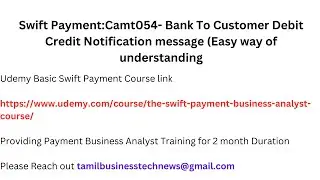 Swift Payment:Camt054- Bank To Customer Debit Credit Notification message (Easy way of understanding