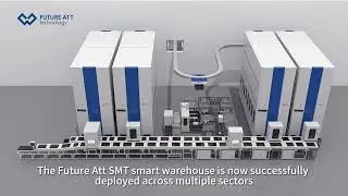 FUTURE ATT-SMT intelligent automatic warehouse system introduction
