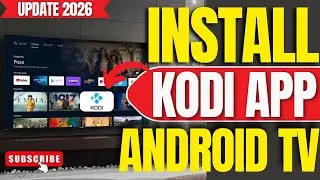 ✅2026 UPDATE: How To Install Kodi App on ANY Android TV, TV Box or Google TV!
