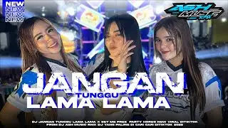 DJ JANGAN TUNGGU LAMA LAMA X SET ME FREE STYLE JARANAN DOR PARTY MENGKANE 2926 || ASH MUSIC RMX