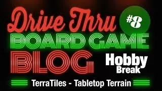 Hobby Break #8 &mdash; TerraTiles &mdash; Настольный ландшафт