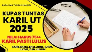 KARIL MAHASISWA UT 2025 | TUTON KARIL, BAGIAN KARIL, UNGGAH KARIL, CONTOH KARIL LOLOS PLAGIASI