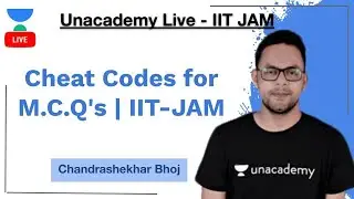Cheat Codes for M.C.Q's | IIT-JAM | BHU | JNU | Chandrashekhar Bhoj | JAM 2021 | Unacademy Live