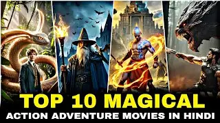 Top 10 Magical Advanture Movies In Hindi | Unknown Magical Movies 2025 | Netflix & Prime 💥