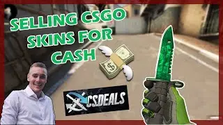 How I sell CS:GO skins for CASH on CS.DEALS