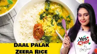 Daal Palak & Zeera Rice Recipe By Chef Samiya Asim | We Love Food