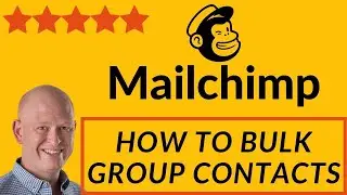 How to Bulk Group Contacts in Mailchimp (the easy way) ✔️