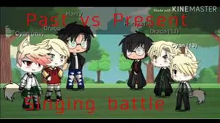 Past vs Present singing battle//Drarry//Gay//GL