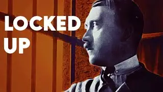Adolf Hitler's 264 Days In Prison For Treason REUPLOAD