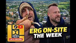 ERG on Site The week EPISODE 52