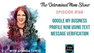 #169: Google My Business Profile Now Using Text Message Verification