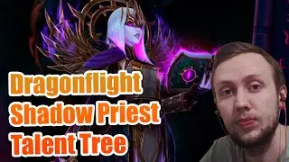 WoW Dragonflight SHADOW Priest Talent Tree First Impressions - Is It Good Or Bad?