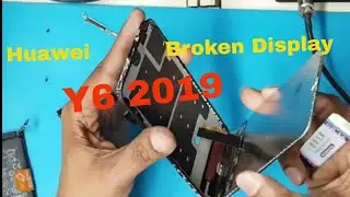 🏆How To Fix Huawei Y6 2019  Broken Display Best Price🏆
