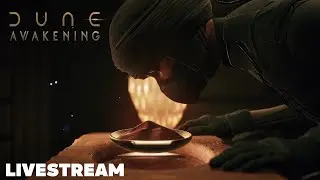 Dune Awakening - Fun After 300 Hours? Livestream