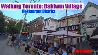 Walking Toronto: Baldwin Village (Restaurant District)