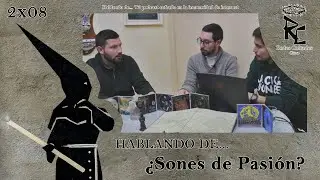 Redes Cofrades: Hablando de... ¿Sones de Pasión? - 2x08