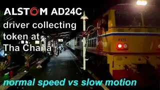 Train driver collecting token at Tha Chana - normal speed vs slow motion