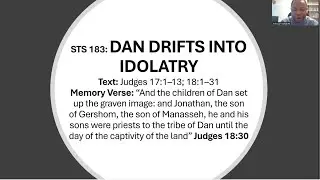 Deeper Life Search the Scriptures || STS Lesson 183 || STS Preview || DAN DRIFTS INTO IDOLATRY